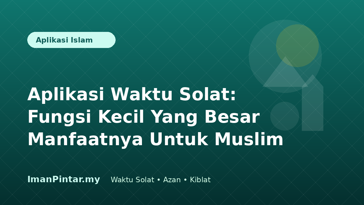 Fungsi aplikasi waktu solat ImanPintar