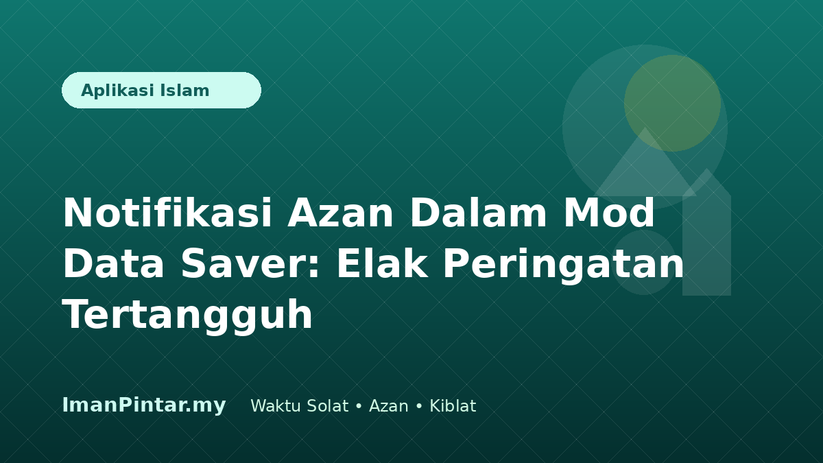 Pengguna menyemak notifikasi azan ketika mod penjimatan data diaktifkan