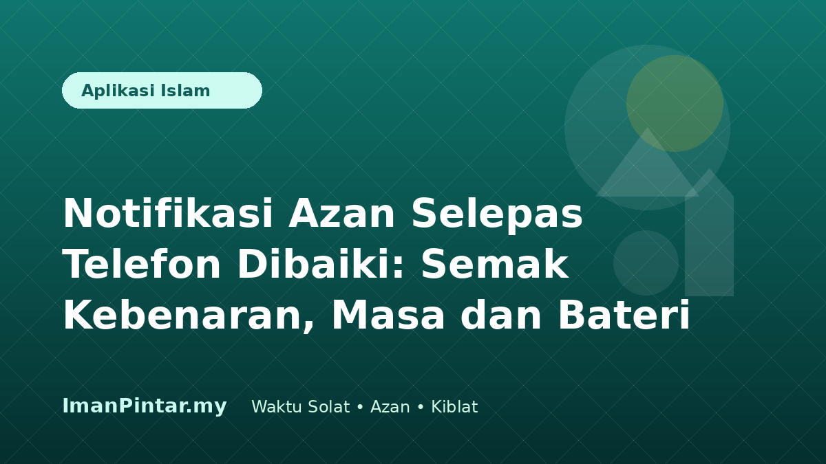 Pengguna menyemak notifikasi azan selepas telefon selesai dibaiki