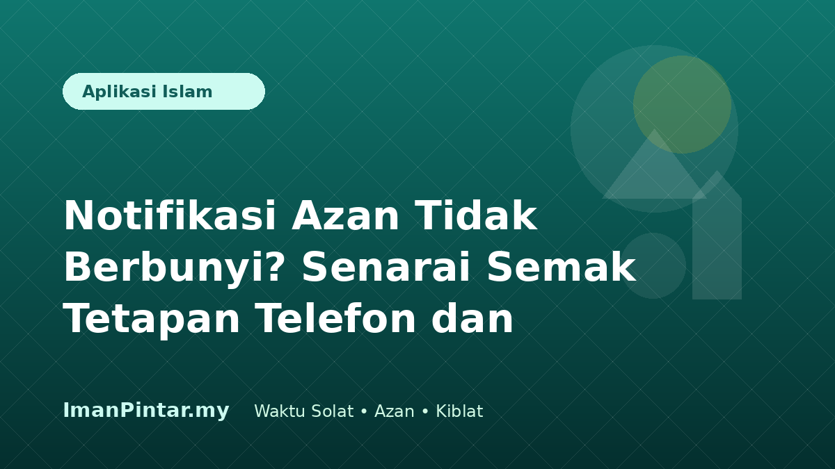 Pengguna memeriksa tetapan notifikasi azan pada telefon pintar