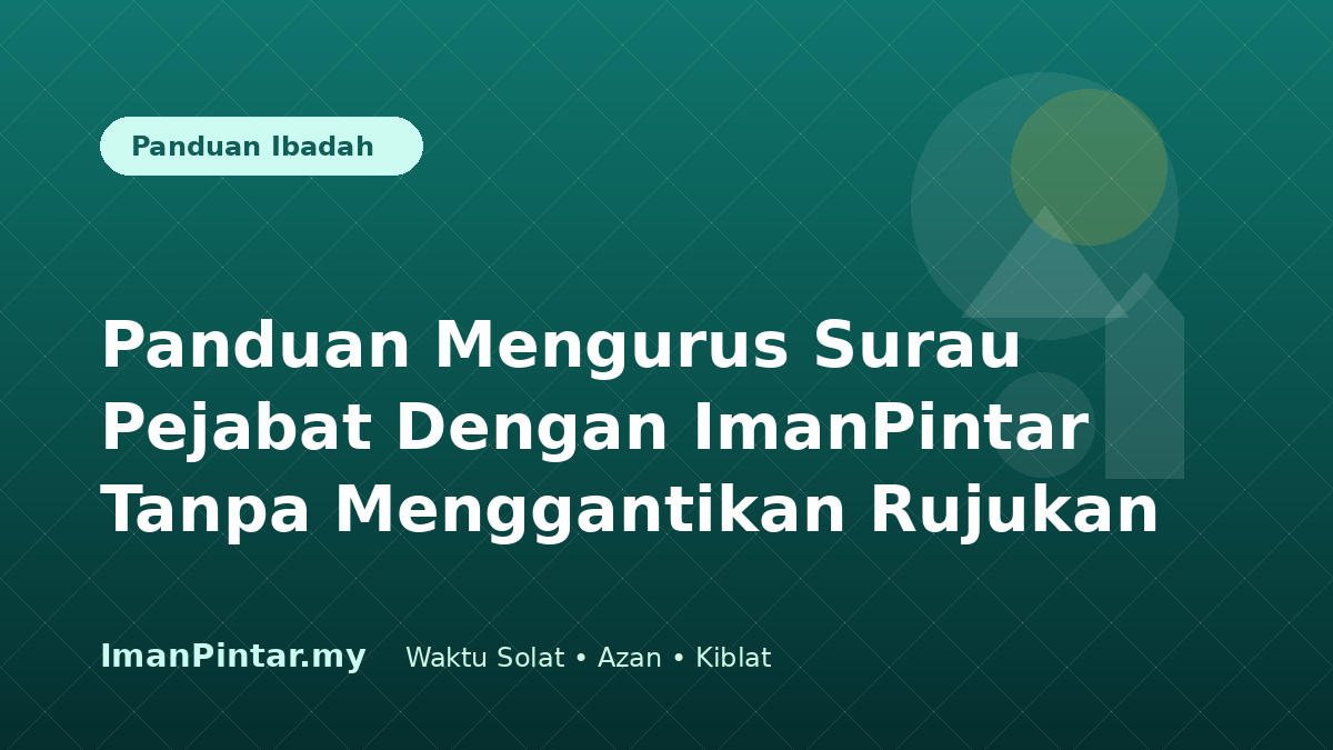 Pengurus fasiliti menyemak zon dan arah kiblat surau pejabat melalui ImanPintar