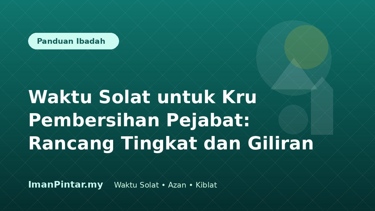 Kru pembersihan pejabat menyemak waktu solat hari ini sebelum memulakan tugasan
