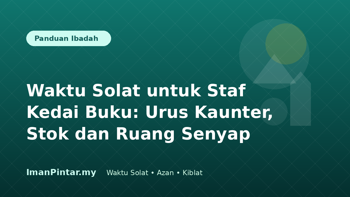 Staf kedai buku menyemak waktu solat mengikut lokasi sebelum kedai dibuka