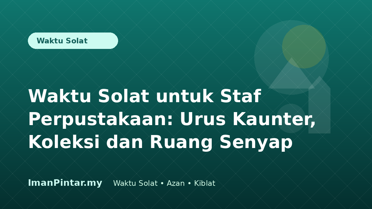 Staf perpustakaan menyemak waktu solat hari ini sebelum kaunter dibuka